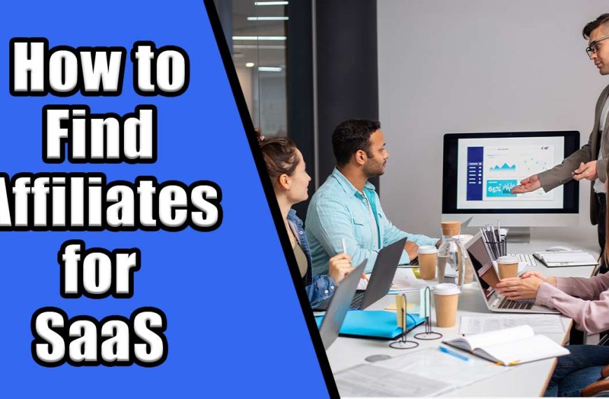 How to find affiliates for SaaS products